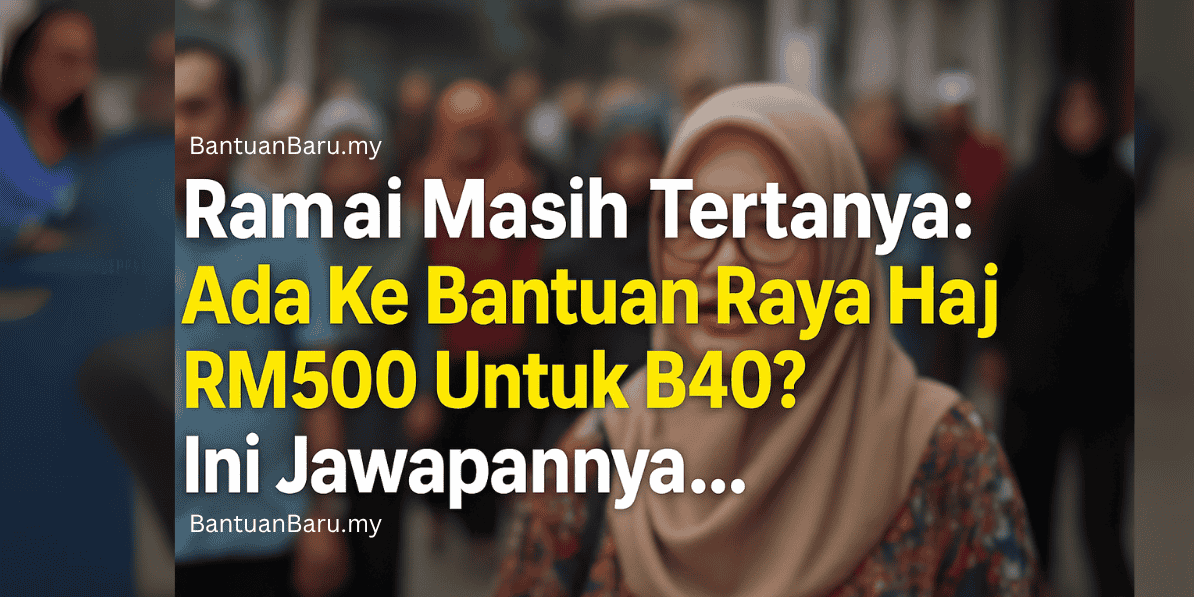 Bantuan Raya Haji RM500