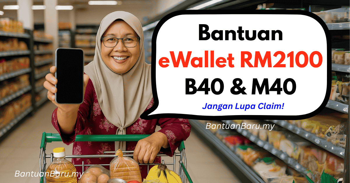 Bantuan eWallet RM2100