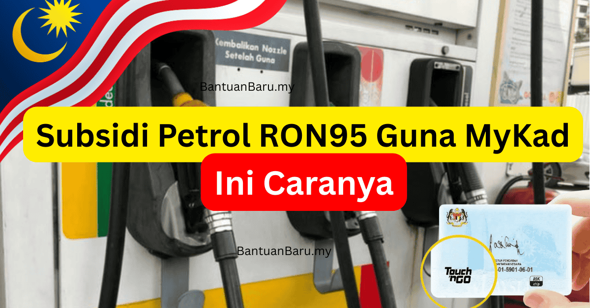 subsidi petrol ron95 mykad
